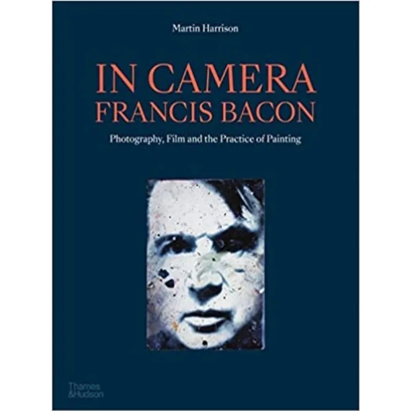 IN CAMERA - FRANCIS BACON