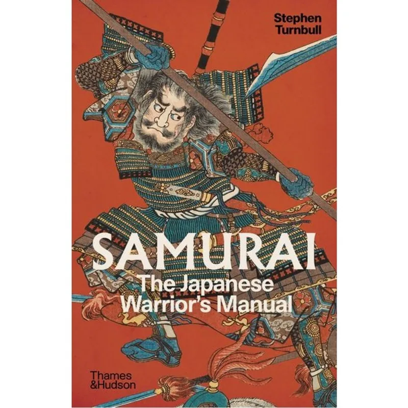 SAMURAI - THE JAPANESE WARRIOR'S MANUAL
