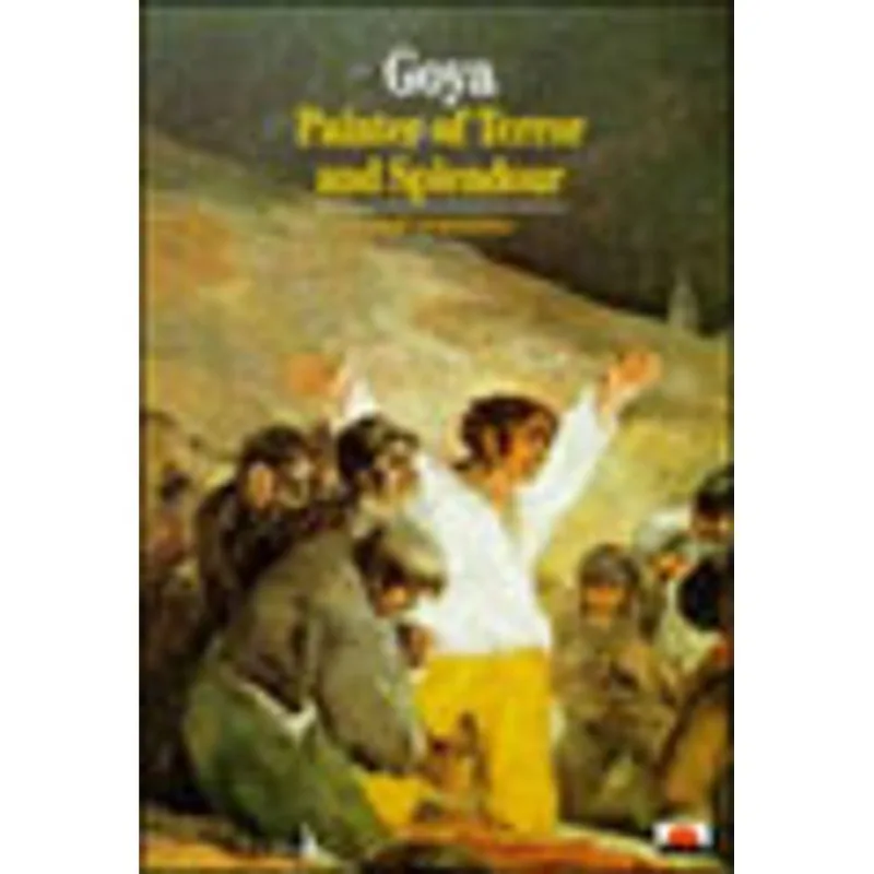 GOYA - PAINTER OF TERROR AND SPLENDOUR