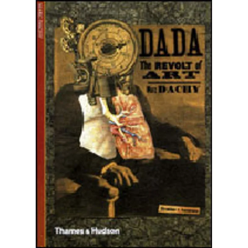 DADA - THE REVOLT OF ART