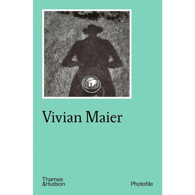VIVIAN MAIER - PHOTOFILE