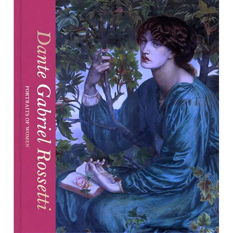 DANTE GABRIEL ROSSETTI: PORTRAITS OF WOMEN