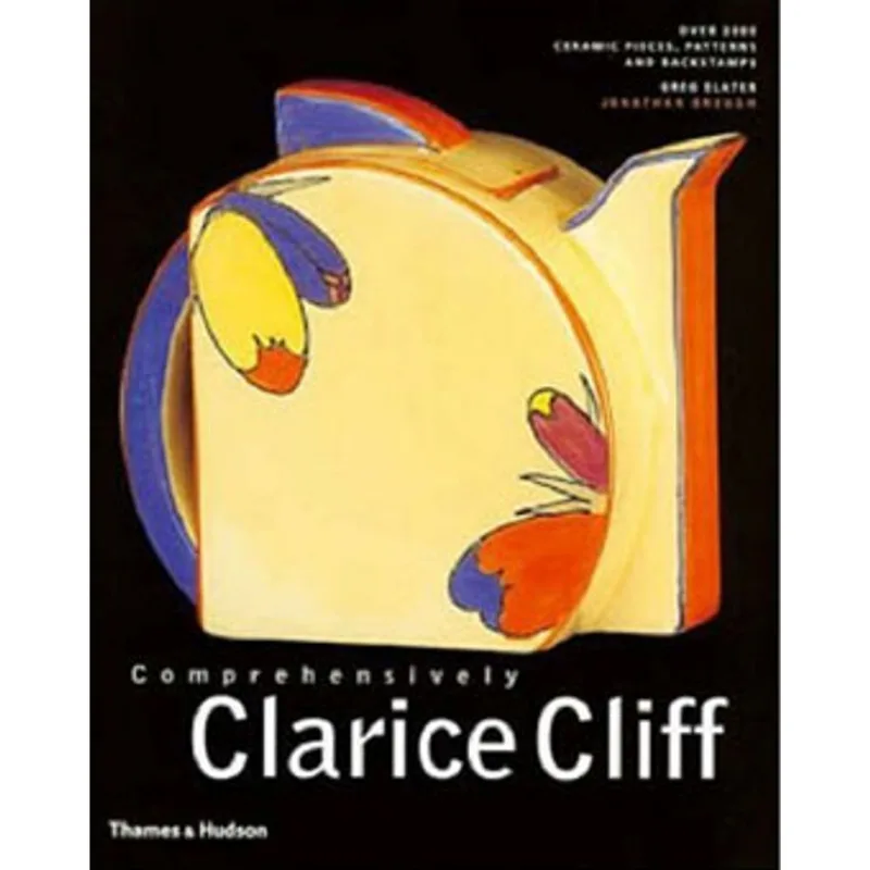 COMPREHENSIVELY CLARICE CLIFF