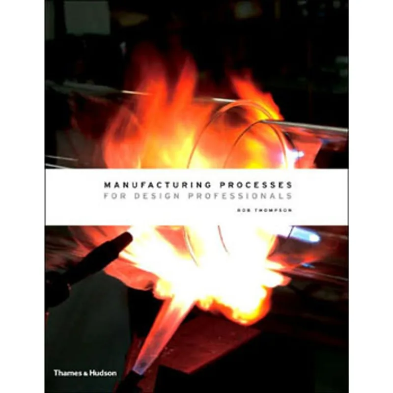MANUFACTURING PROCESSES FOR DESIGN PROFESSIONALS