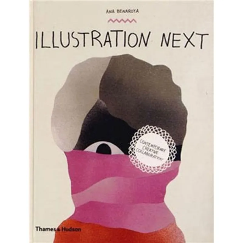 ILLUSTRATION NEXT - CONTEMPORARY CREATIVE COLLABORATION