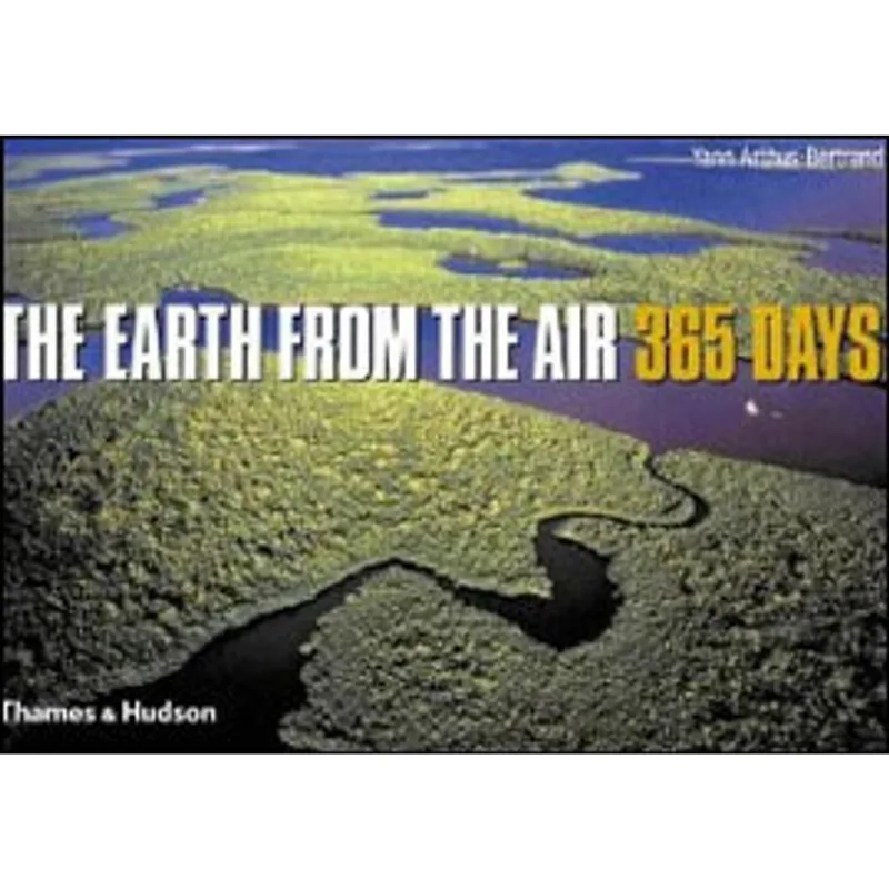 EARTH FROM THE AIR - 365 DAYS