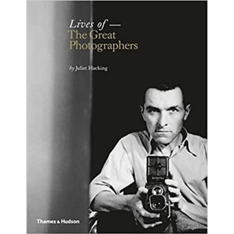LIVES OF THE GREAT PHOTOGRAPHERS