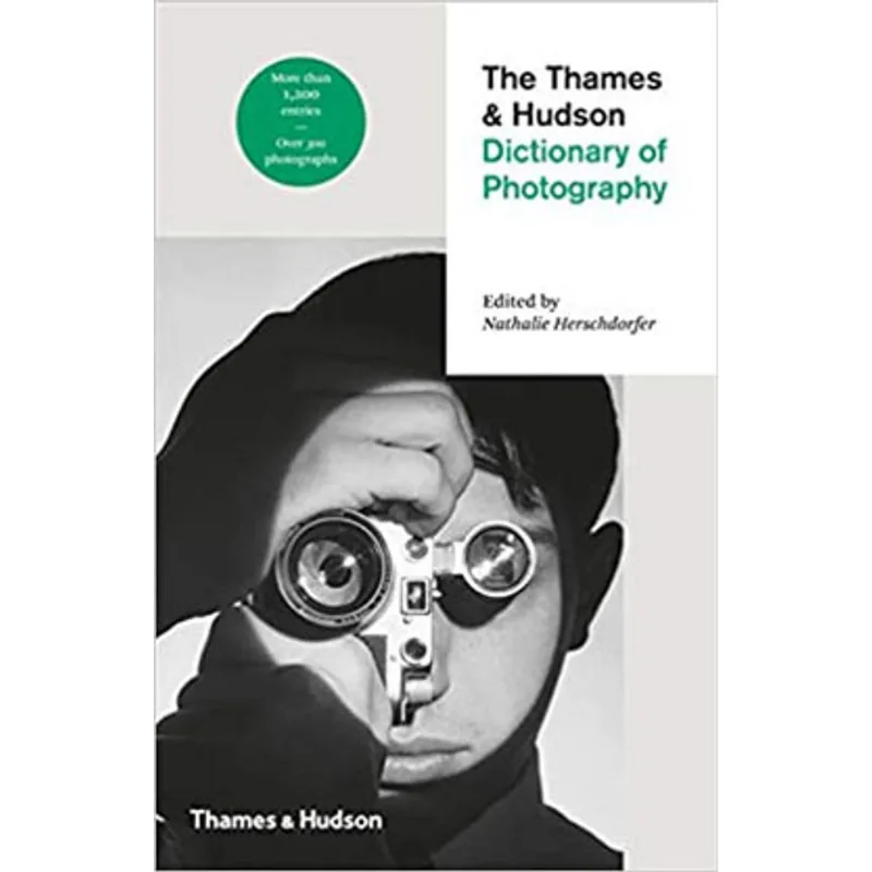 THE THAMES & HUDSON DICTIONARY OF PHOTOGRAPHY