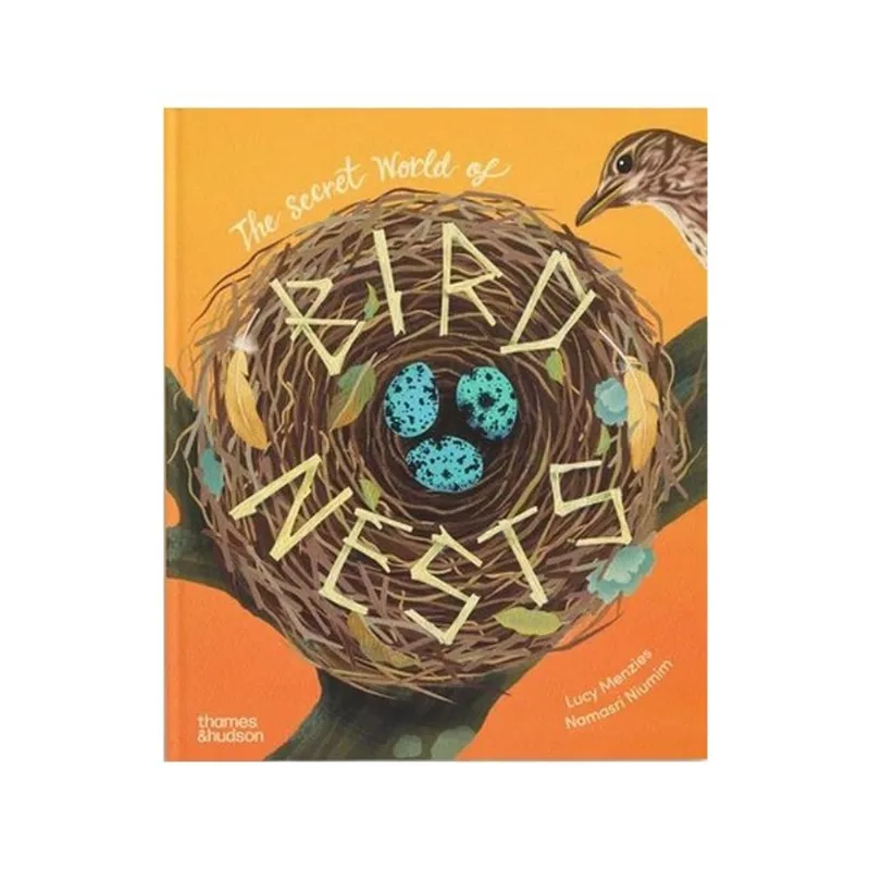 THE SECRET WORLD OF BIRD NESTS
