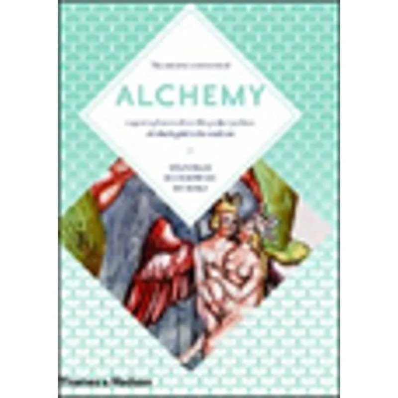 ALCHEMY - THE SECRET ART (ART AND IMAGINATION)