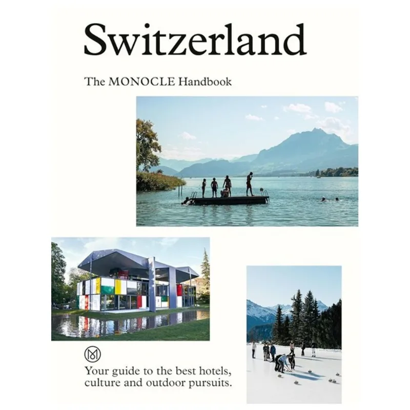 SWITZERLAND - THE MONOCLE HANDBOOK