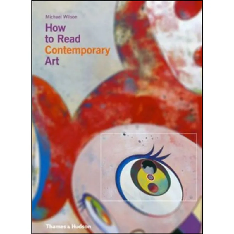 HOW TO READ CONTEMPORARY ART