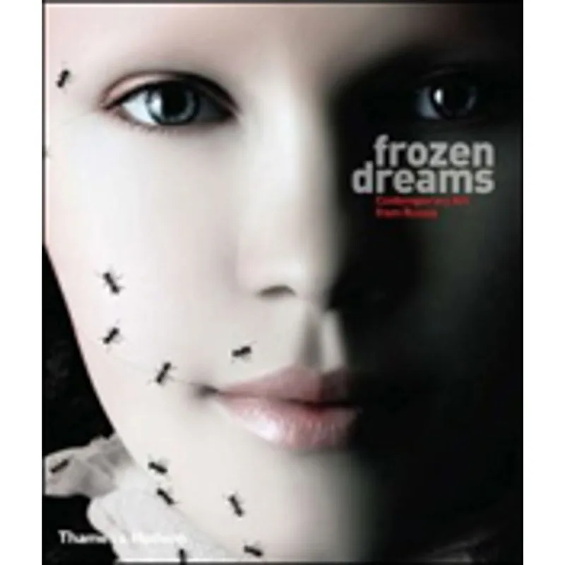 FROZEN DREAMS - CONTEMPORARY ART FROM RUSSIA