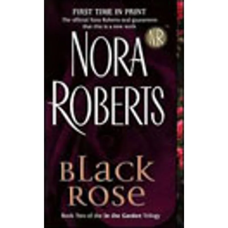 BLACK ROSE - IN THE GARDEN TRILOGY