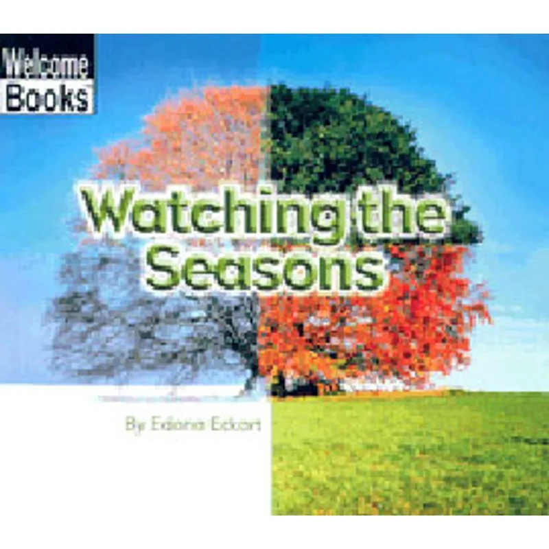 WATCHING THE SEASONS