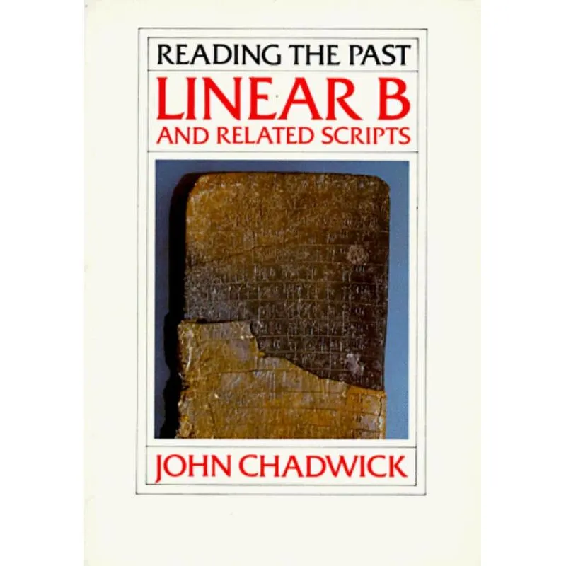 LINEAR B AND RELATED SCRIPTS