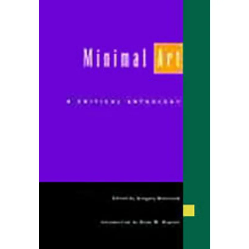 MINIMAL ART - A CRITICAL ANTHOLOGY