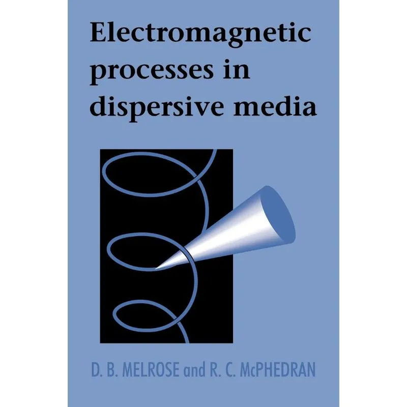Electromagnetic Processes In Dispersive Media