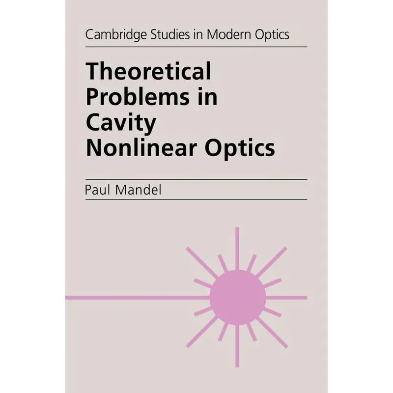 Theoretical Problems In Cavity Nonlinear Optics