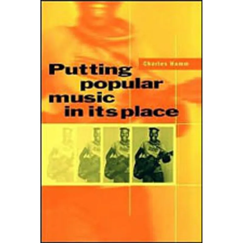 PUTTING POPULAR MUSIC IN ITS PLACE