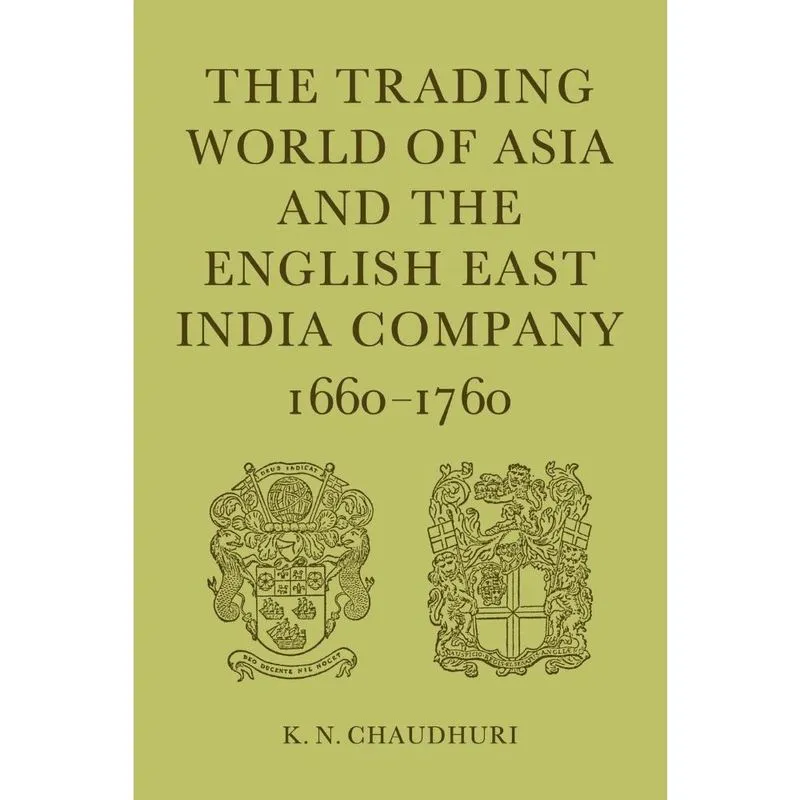 The Trading World of Asia and the English East India Company