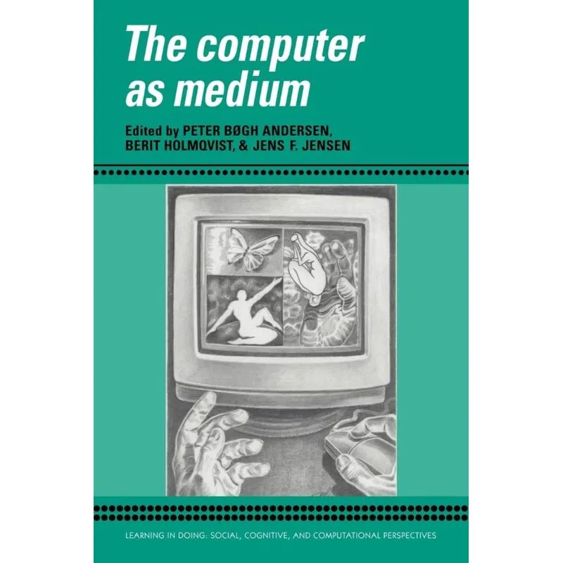 The Computer as Medium