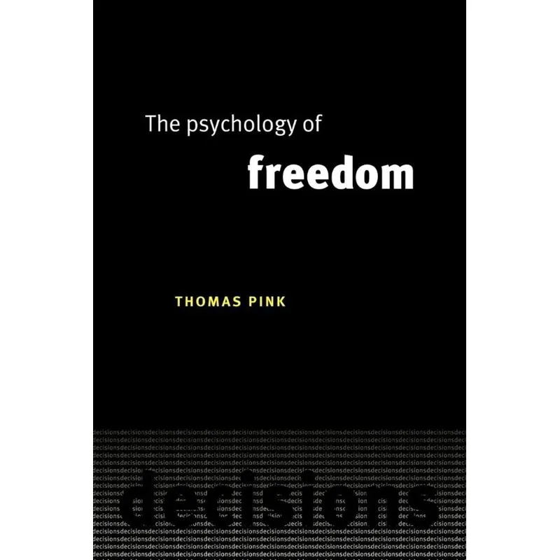 The Psychology of Freedom