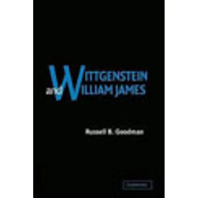 WITTGENSTEIN AND WILLIAM JAMES