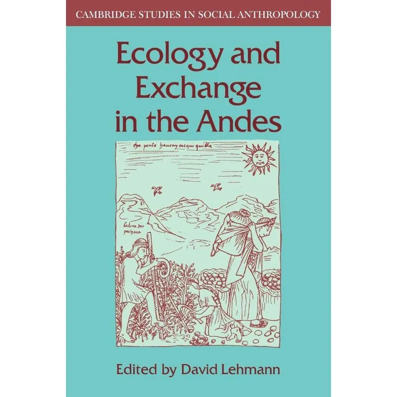 Ecology and Exchange in the Andes