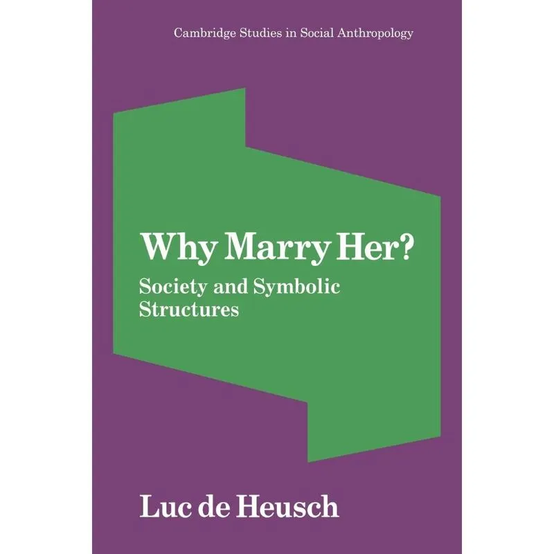 Why Marry Her?