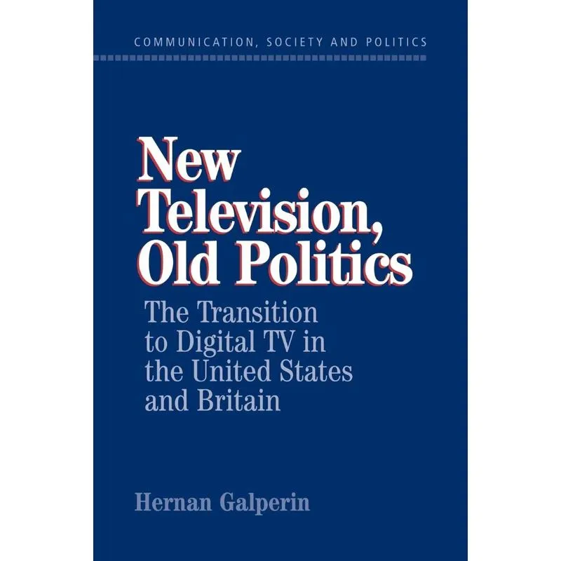 New Television, Old Politics