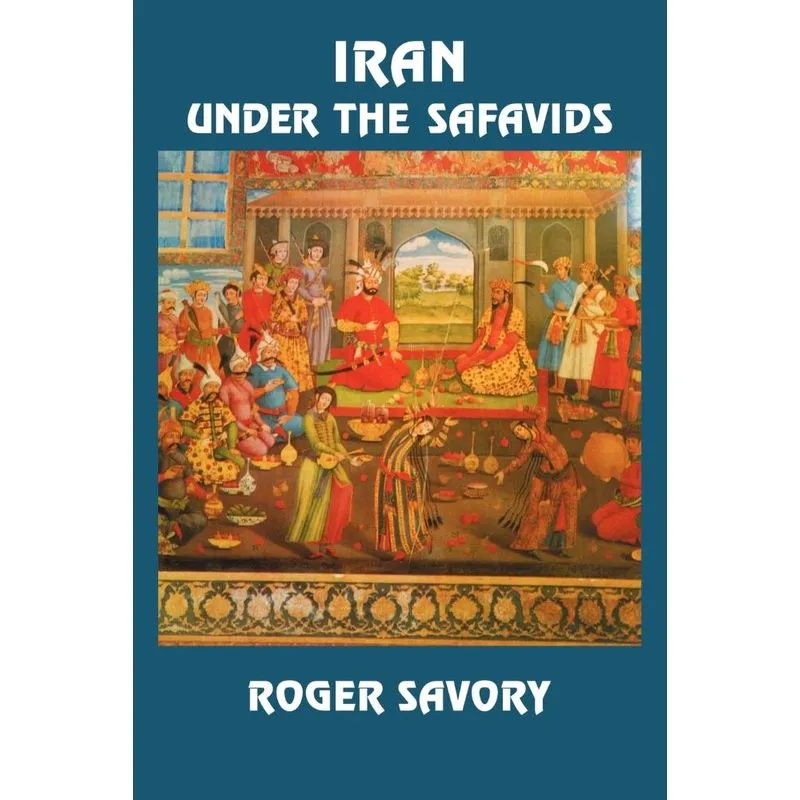 Iran Under The Safavids