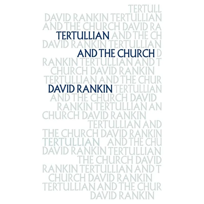 Tertullian and the Church