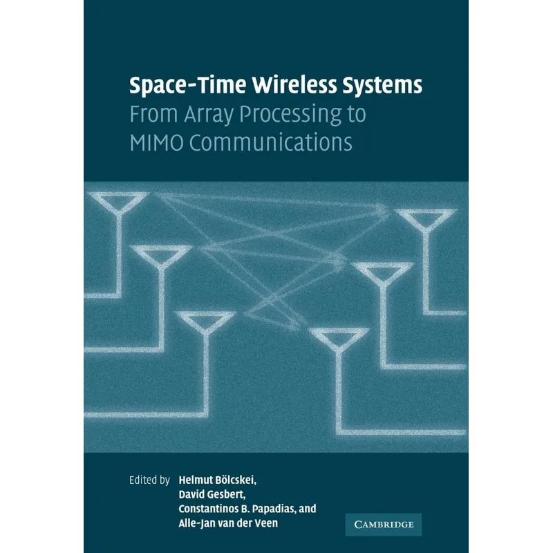 Space-time Wireless Systems