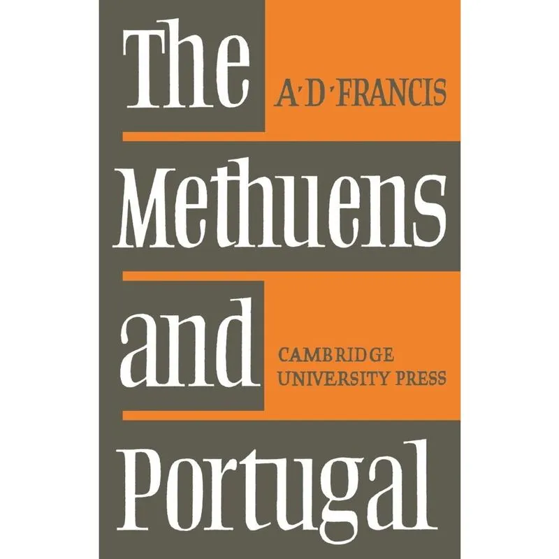The Methuens and Portugal 1691 1708