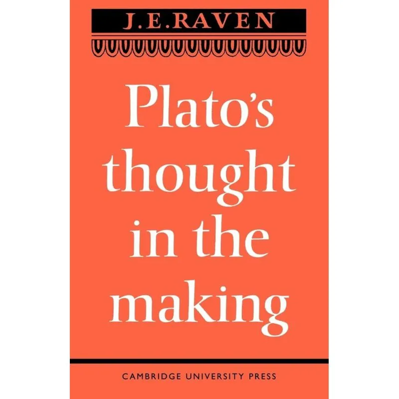 Platos Thought in the Making