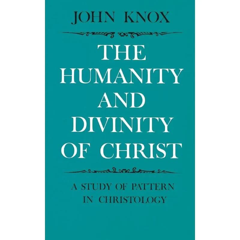 Humanity and Divinity of Christ