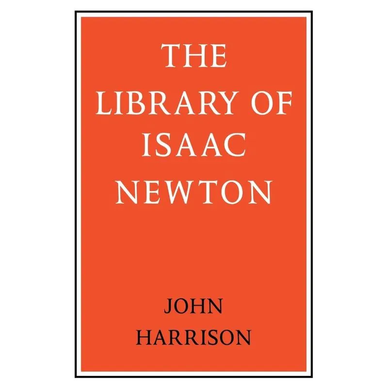 The Library of Isaac Newton