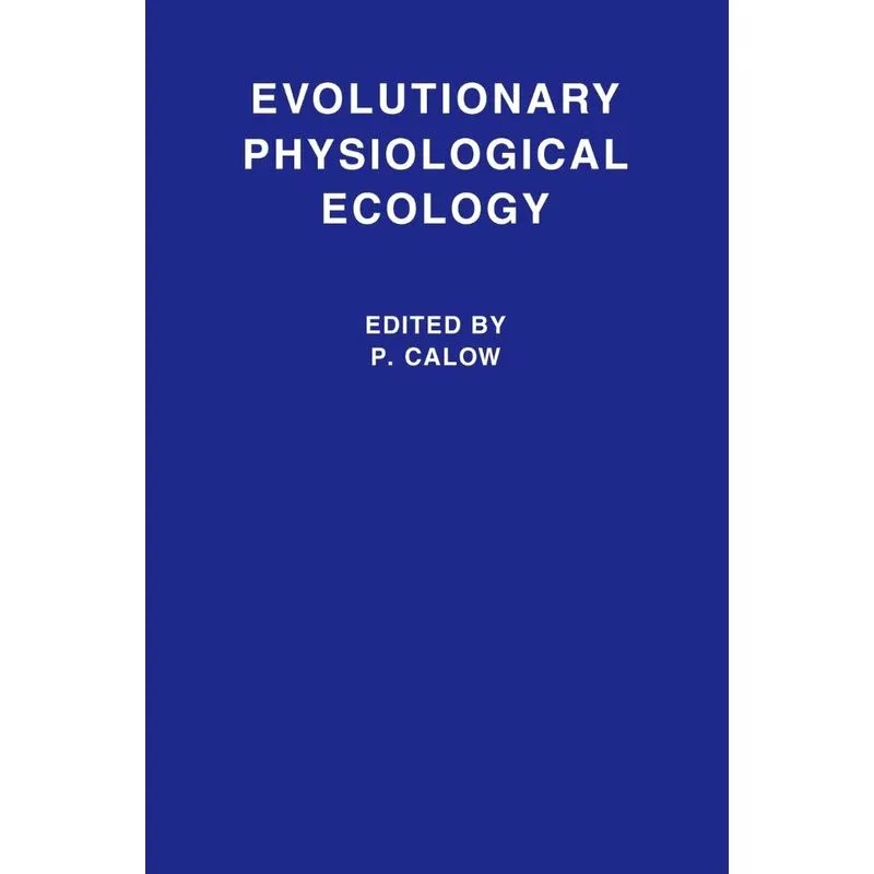 Evolutionary Physiological Ecology