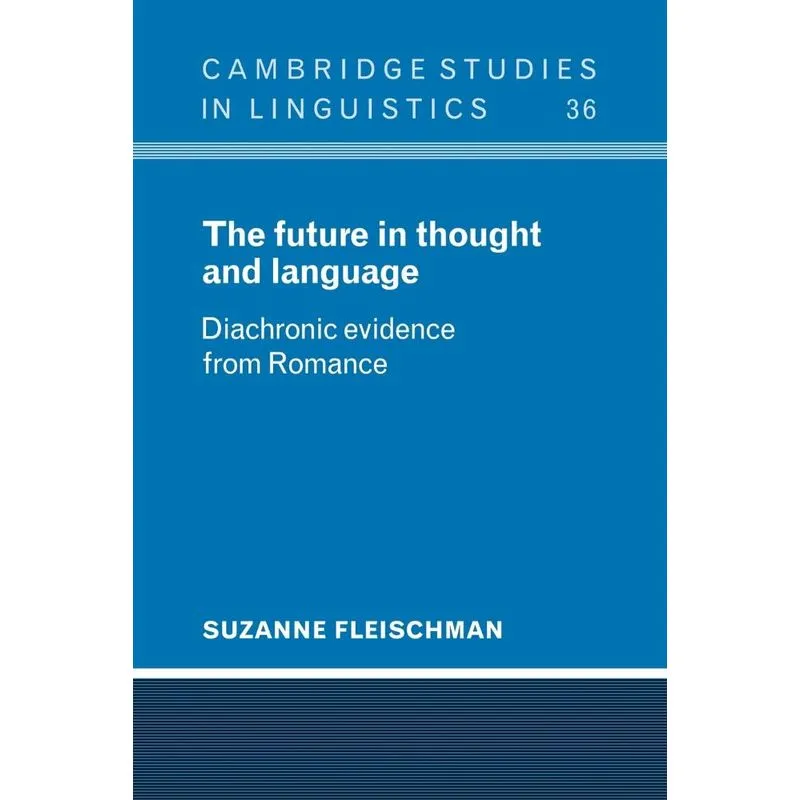 The Future in Thought and Language
