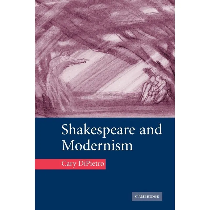 Shakespeare and Modernism