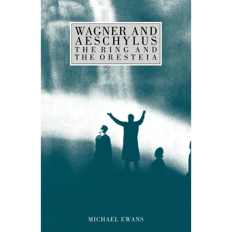 Wagner And Aeschylus