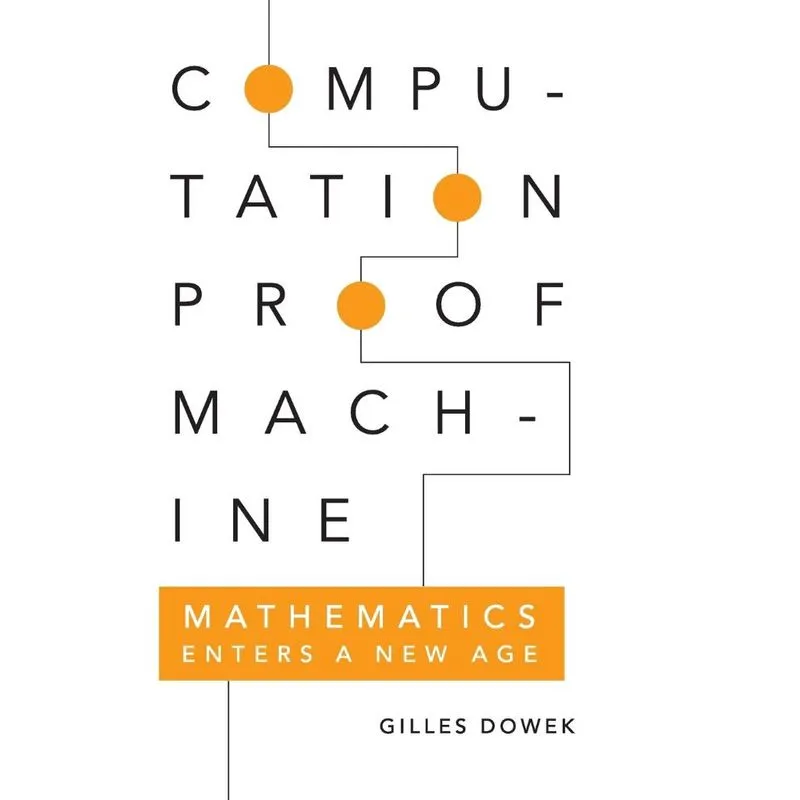 Computation, Proof, Machine