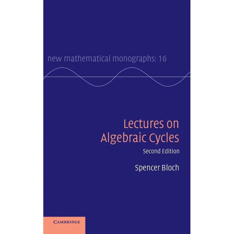 Lectures On Algebraic Cycles