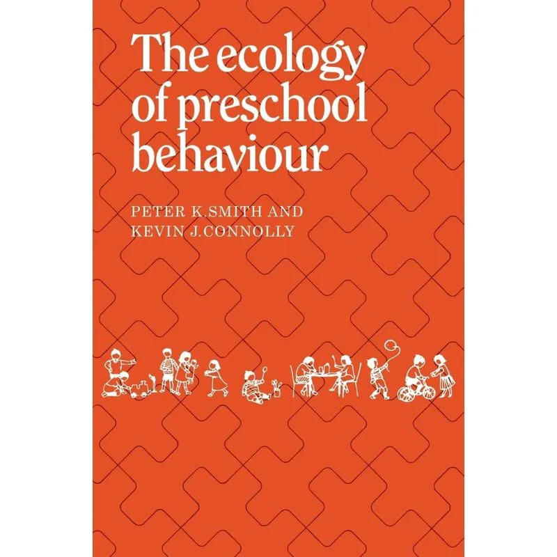 The Ecology Of Preschool Behaviour