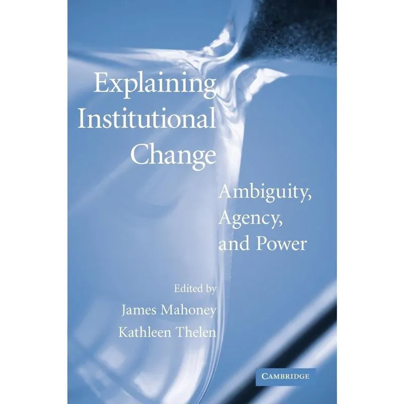 Explaining Institutional Change