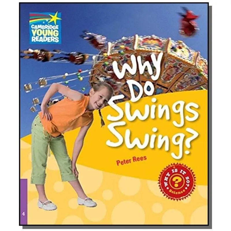 WHY DO SWINGS SWING? LEVEL 4