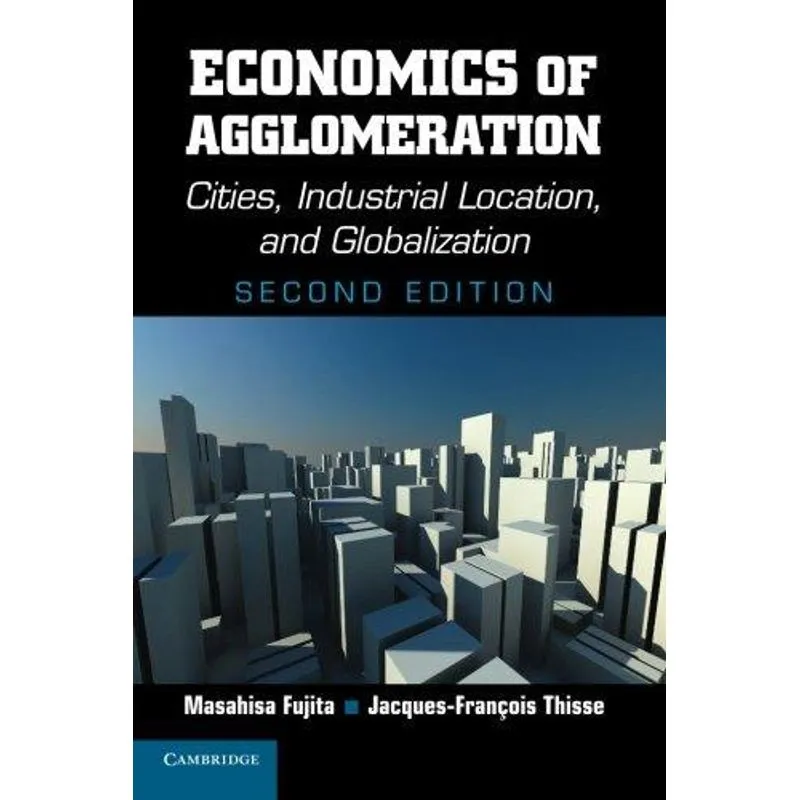 Economics of Agglomeration