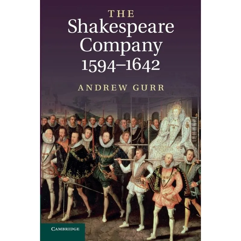 The Shakespeare Company, 1594-1642