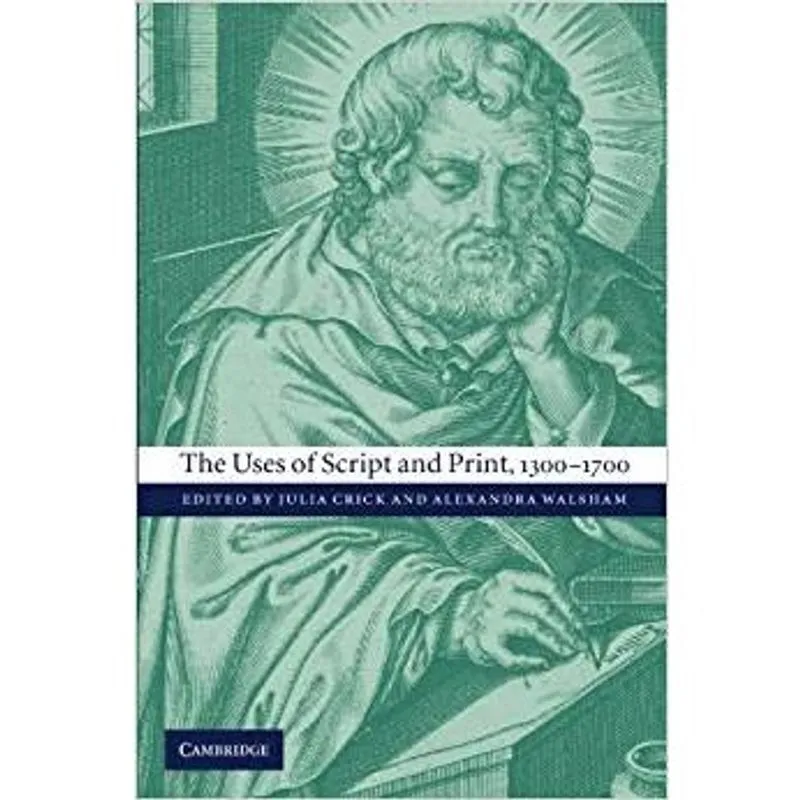 The uses of script and print, 1300 1700